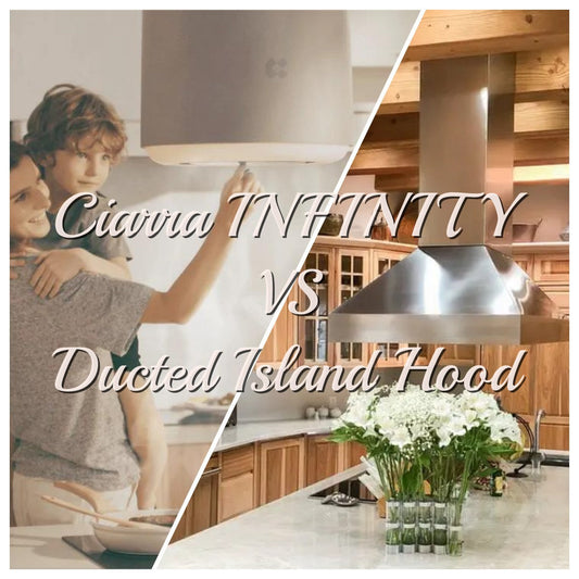 Ciarra INFINITY Island Cooker Hood VS Ducted Island Hood - Ciarra Appliances Global
